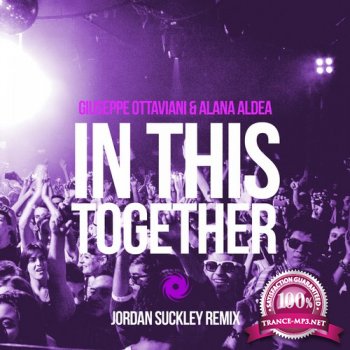Giuseppe Ottaviani feat. Alana Aldea - In This Together (Jordan Suckley Remix)