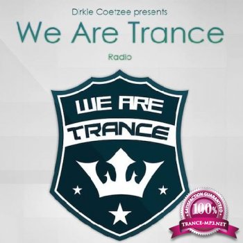 Dirkie Coetzee - We Are Trance Radio 004 (2014-09-23)