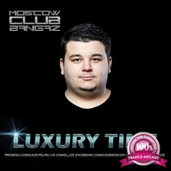 DJ ICE - Luxury Time Episode #122 (13.09.2014)