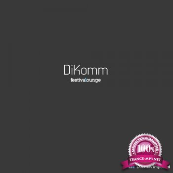 DiKomm - Festival Lounge 122 (2014-09-26)