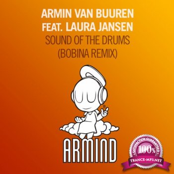 Armin van Buuren feat. Laura Jansen - Sound of the Drums (Bobina Remix)