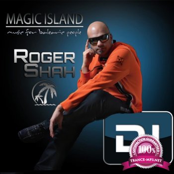 Roger Shah - Music for Balearic People 333 (2014-10-03)