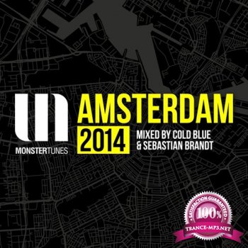 Monster Tunes - Amsterdam 2014 (Mixed by Cold Blue & Sebastian Brandt) (2014)