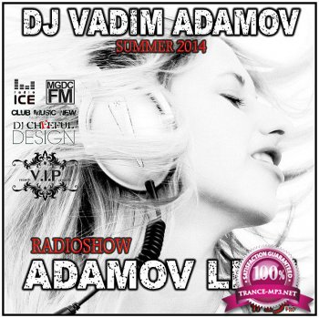 DJ Vadim Adamov - RadioShow Adamov LIVE 136 (2014)