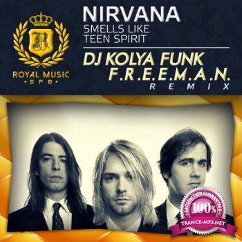 Nirvana - Smells Like Teen Spirit (DJ Kolya Funk & F.r.e.e.m.a.n. Remix) (2014)