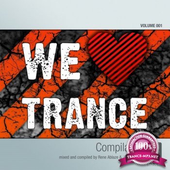 VA - We Love Trance Vol 1 (Mixed By Rene Ablaze) (2014)