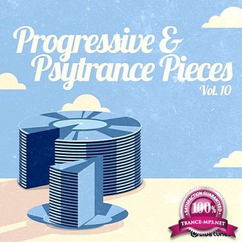 Progressive & Psy Trance Pieces Vol. 10 (2014)