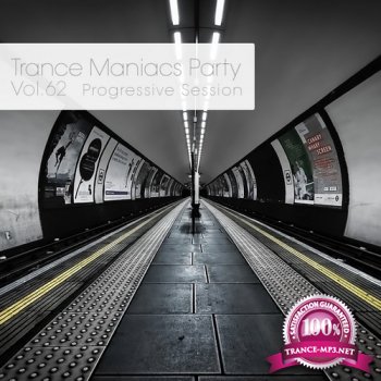 VA - Trance Maniacs Party: Progressive Session #62 (2014)