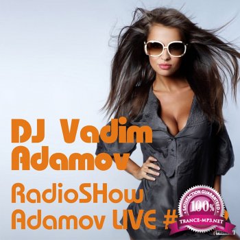 DJ Vadim Adamov - RadioShow Adamov LIVE # 142 (2014)