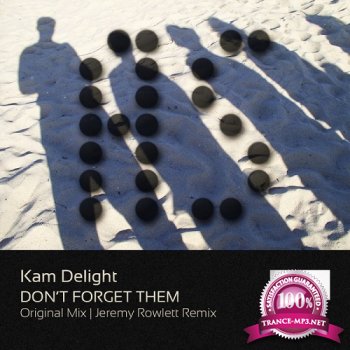 Kam Delight - Don't Forget Them