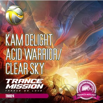 Kam Delight - Acid Warrior / Clear Sky