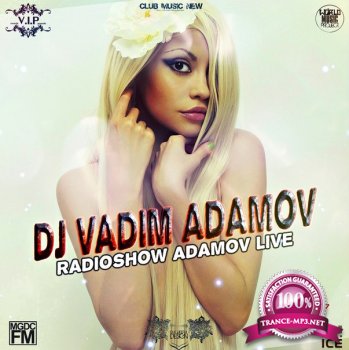 DJ Vadim Adamov - RadioShow Adamov LIVE 147 (2014)