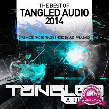 VA - Tangled Audio: Best of 2014 (Mixed By Luigi Palagano)