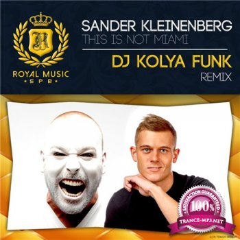 Sander Kleinenberg - This Is Not Miami (DJ Kolya Funk Remix) (2014)