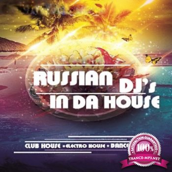 Russian DJs In Da House Vol.15 (2014)