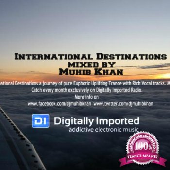 Muhib Khan - International Destinations 007 (2014-12-25)