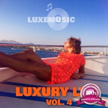 LUXEmusic pro - Luxury Life vol.4 (2015)