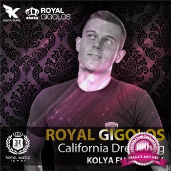Royal Gigolos - California Dreaming (DJ Kolya Funk Remix) (2015)