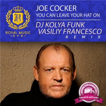 Joe Cocker - You Can Leave Your Hat On (Dj Kolya Funk, Vasiliy Francesco Remix 2015)