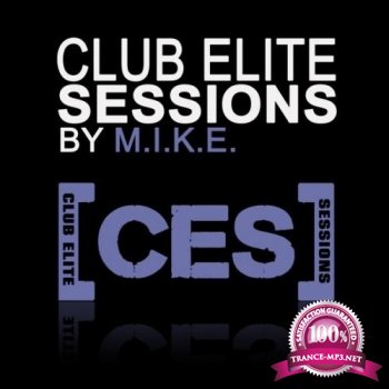 M.I.K.E. presents -  Club Elite Sessions 393 (2015-01-22)