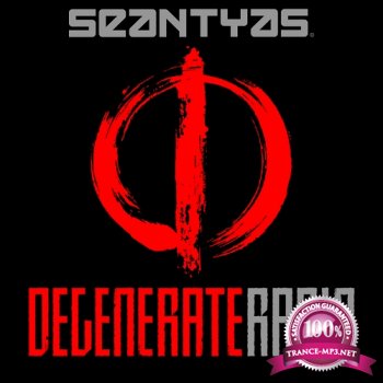 Sean Tyas Presents - Degenerate Radio 003 (2015-01-27)
