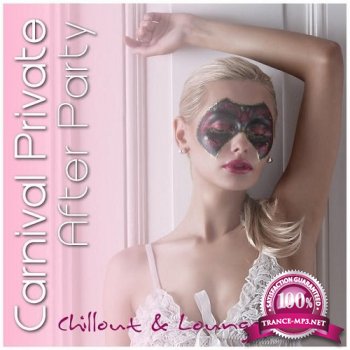 VA - Carnival Private After Party (Chillout & Lounge) (2015)