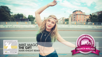 Mike Mago - The Gift (Mark Knight Radio Edit)