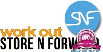 Store N Forward - Work Out! 044 (2015-01-27)