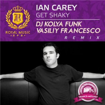 Ian Carey - Get Shaky (DJ Kolya Funk & Vasiliy Francesco Remix 2015)