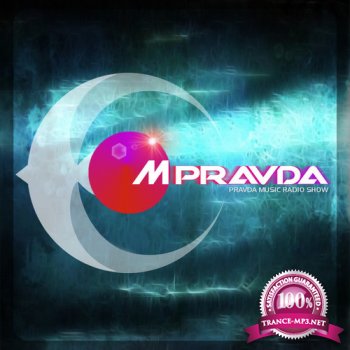 M.PRAVDA presents - Pravda Music Radio Show 218 (2015-01-31)
