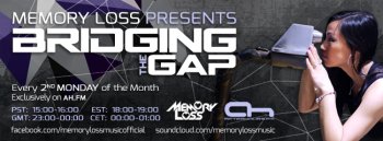 Memory Loss - Bridging The Gap 001 (2015-02-09)