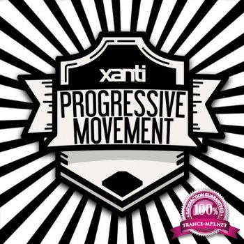 Xanti - Progressive Movement 017 (2015-02-17)