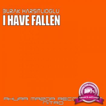 Burak Harsitlioglu - I Have Fallen