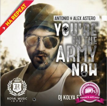 Antonio & Alex Astero - You're in the army now (DJ Mexx & DJ Kolya Funk Remix 2015)