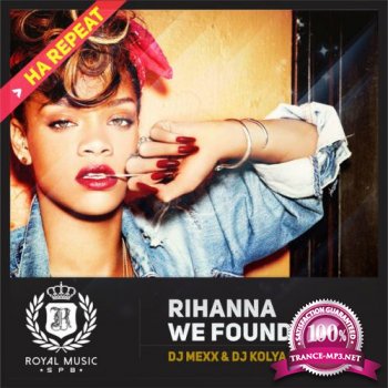 Rihanna - We Found Love (DJ Mexx & DJ Kolya Funk Remix 2015)