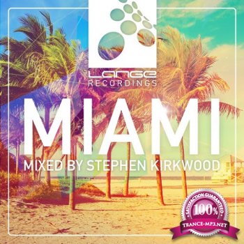 Lange Recordings Miami 2015 (Mixed By Stephen Kirkwood) (2015)