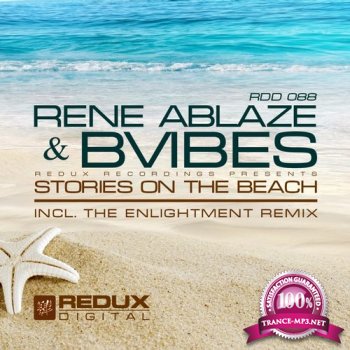 Rene Ablaze & Bvibes - Stories On The Beach