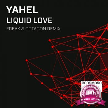 Yahel - Liquid Love (Freak & Octagon Remix)