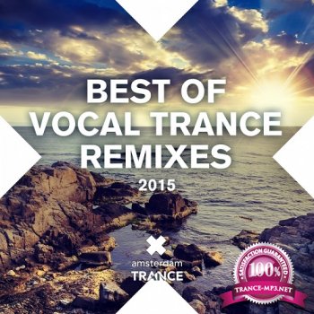 VA - Best Of Vocal Trance Remixes 2015