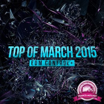 EDM Control+  TOP OF MARCH 2015  