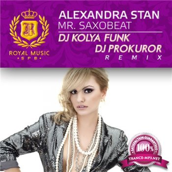 Alexandra Stan - Mr. Saxobeat (DJ Kolya Funk & DJ Prokuror Remix 2015)