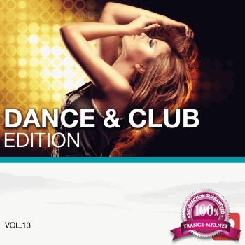 I Love Music! - Dance & Club Edition Vol.13 (2015)