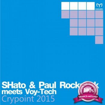 Shato & Paul Rockseek & Voy-Tech - Crypoint 2015 (The Remixes)
