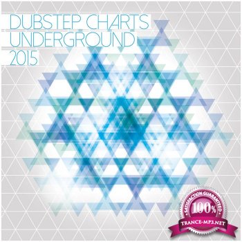 VA - Dubstep Charts Underground (2015)