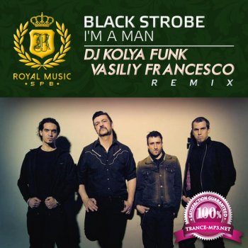 Black Strobe - I'm A Man (DJ Kolya Funk & Vasiliy Francesco Remix)