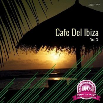 VA - Cafe Del Ibiza Vol 3 (2015)