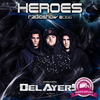 Delayers - Heroes Radioshow 070 (2015-05-06)