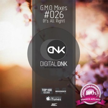 digital DNK - G.M.O Mixes (#026 It's All Right) (2015)