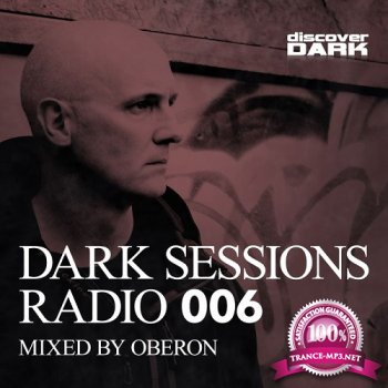 Dark Sessions Radio 006 (Mixed by Oberon)
