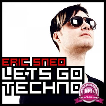 Eric Sneo - Let's Go Techno 108 (2015-05-25)